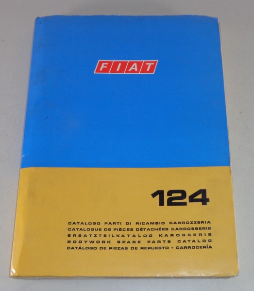 Teilekatalog / Parts Catalog Fiat 124 Karosserie Stand 07/1972