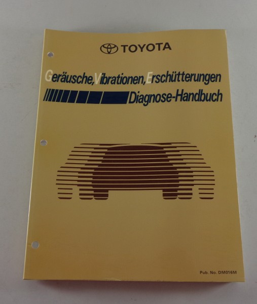 Werkstatthandbuch Toyota Geräusche Vibrationen Erschütterungen Diagnose 1991