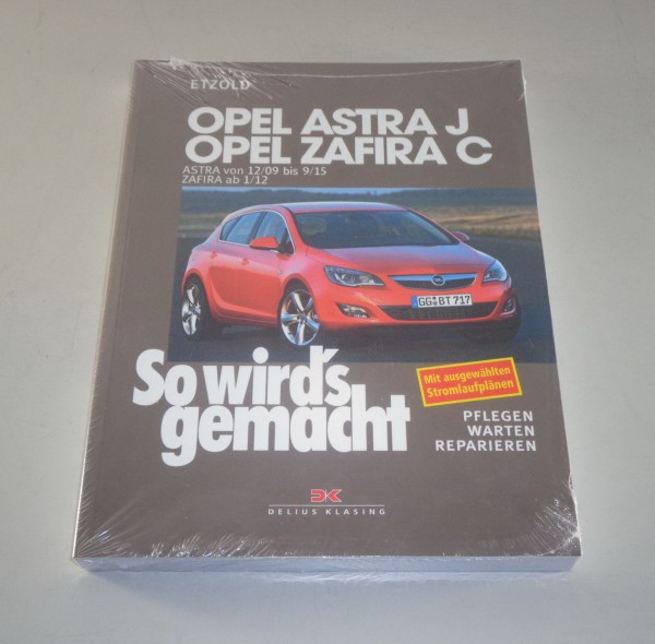 Reparaturanleitung So wird's gemacht Opel Astra J / Zafira C ab 12/09 bis 09/15