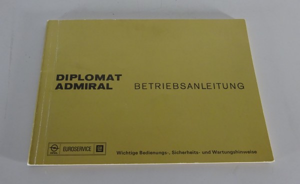 Betriebsanleitung Opel Diplomat B / Admiral B 2,8 / 5,4 liter von 02/1977