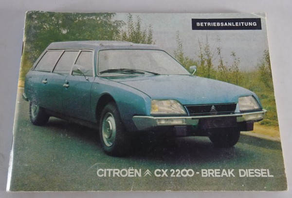 Betriebsanleitung / Handbuch Citroen CX 2200 - Break Diesel Stand 01/1977