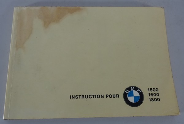 Mode d'emploi / Manuel BMW New Class 1500/1600/1800 à partir du 10/1965