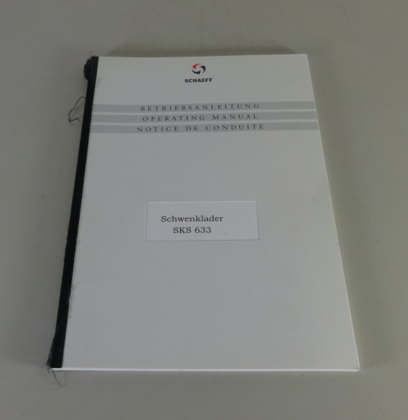 Betriebsanleitung / Handbuch Schaeff Schwenklader SKS 633 Stand 07/1998