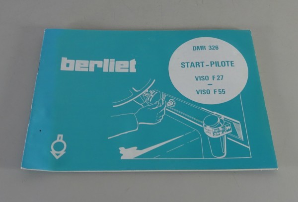 Betriebsanleitung / Handbuch Renault Berliet Start-Pilote DMR 326 von 05/1977