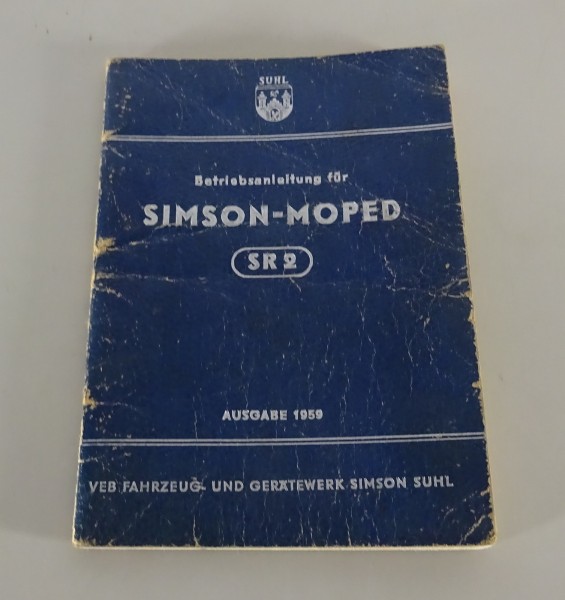 Betriebsanleitung / Handbuch Simson SR 2 Moped Ausgabe 1959