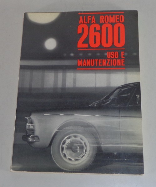 Betriebsanleitung / Handbuch Alfa Romeo 2600 Sprint, Spider + Berlina von 4/1967