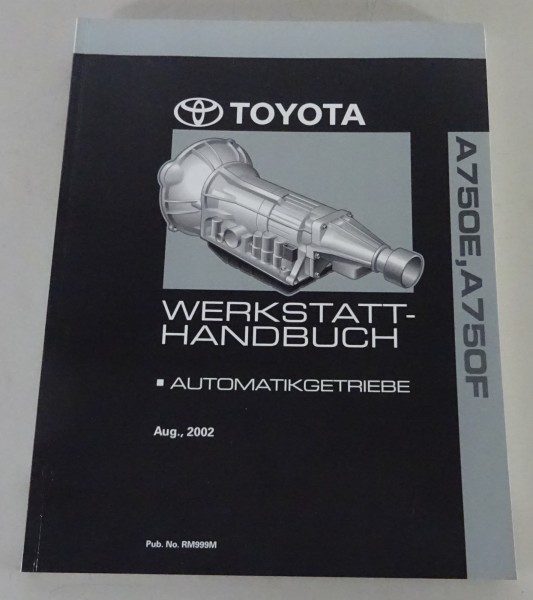 Werkstatthandbuch Toyota Automatikgetriebe A750E / A750F Stand 08/2002