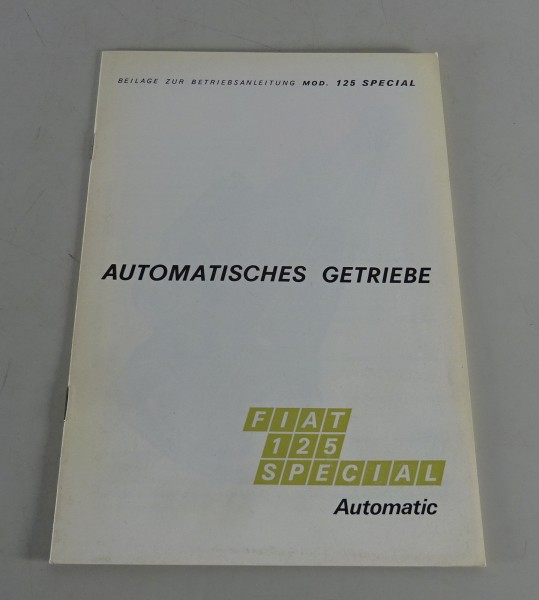 Beilage zur Betriebsanleitung Fiat 125 Special Stand 10/1970