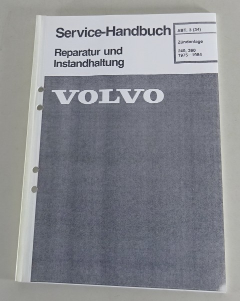 Werkstatthandbuch Volvo 240, 260 Zündanlage 1975 - 1984