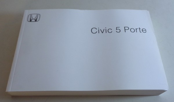 Manuale di istruzioni / Manuale Dell´utente Honda Civic 5 Porte di 08/2006