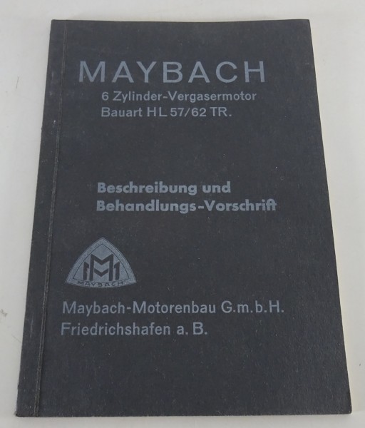 Betriebsanleitung Maybach 6 Zylinder Vergasermotor | Bauart HL 57/62 TR von 1936