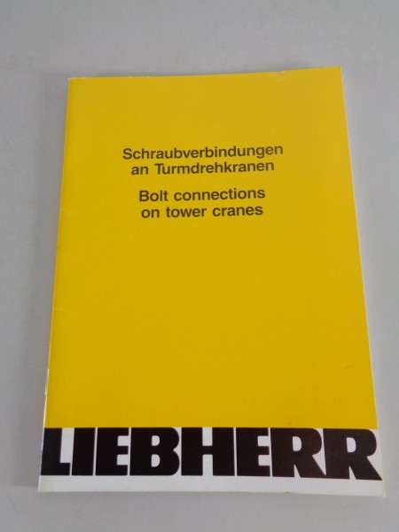 Handbuch Liebherr HV-Schraubverbindungen an Turmdrehkranen Stand 11/1987