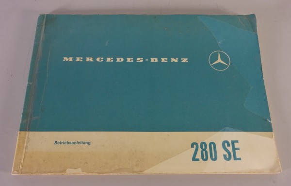 Betriebsanleitung / Handbuch Mercedes Benz W108 280 SE Stand 08/1969