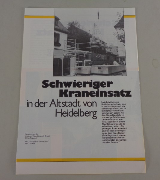 Prospekt Liebherr Schwieriger Kraneinsatz in der Altstadt von Heidelberg 11/1984