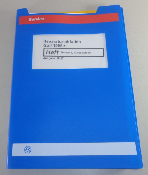 Werkstatthandbuch VW Golf IV/4 ab 1998 Heizung, Klimaanlage Stand 10/1997