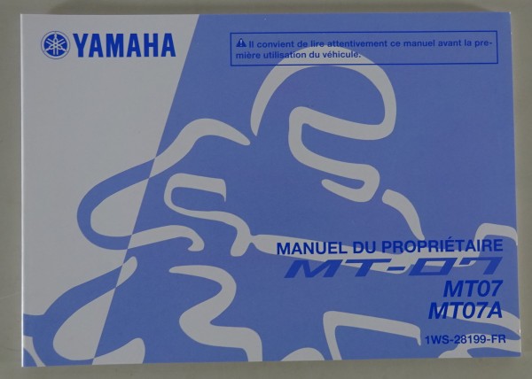 Manuel du Proprietaire Yamaha MT 07 / MT 07 A Stand 08/2014 französisch
