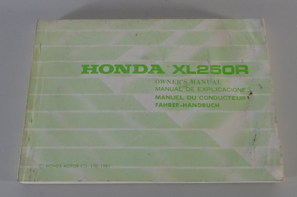 Betriebsanleitung / Fahrer-Handbuch / Owner´s Manual Honda XL 250 R Stand 1981