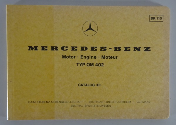 Bildkatalog Teilekatalog Mercedes Benz Diesel Motor OM 402 von 07/1978