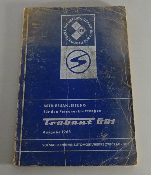 Betriebsanleitung / Handbuch Trabant 601 Limousine & Universal Kombi von 06/1968