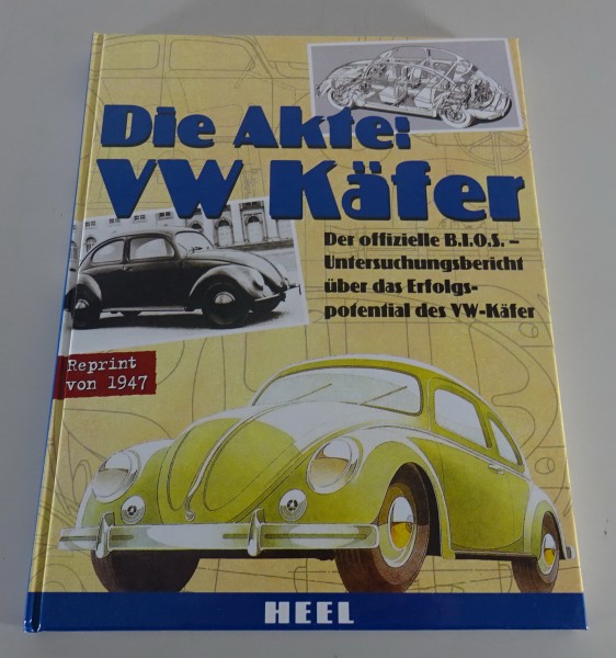 Bildband „Die Akte: VW Käfer“ Der offizielle B.I.O.S. Untersuchungsbericht