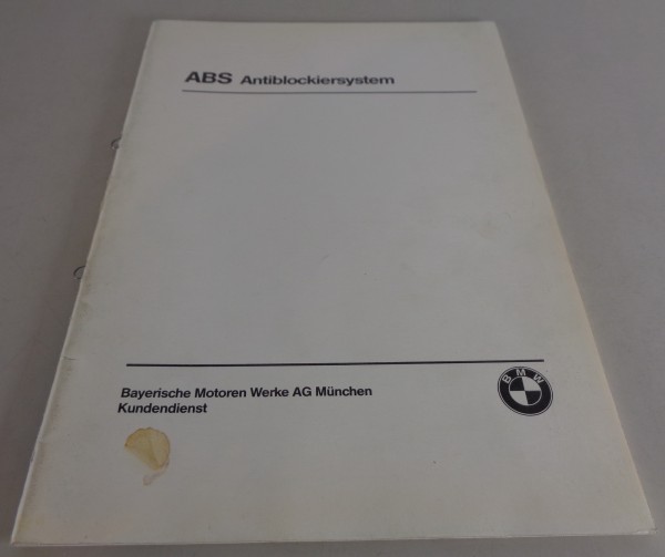 Schulungsunterlage BMW ABS Antiblockiersystem E23 7er / E24 6er Stand 1979