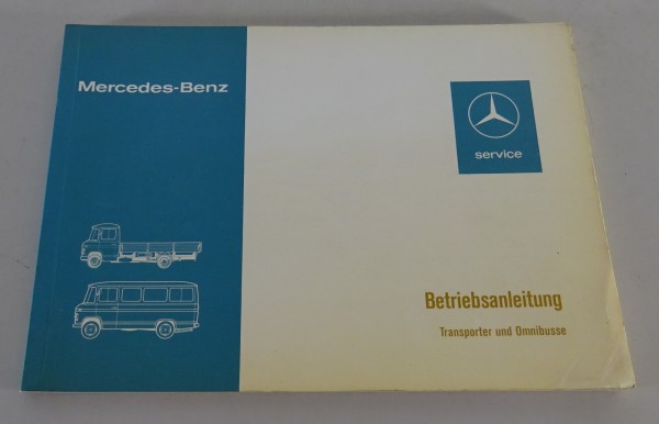 Betriebsanleitung Mercedes Benz Düsseldorfer Transporter T2 L 409 / O 309 1976