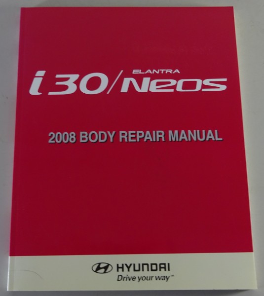 Body Repair Manual / Workshop Manaual Hyundai i 30 / Elantra Neos 2008 | 04/2007