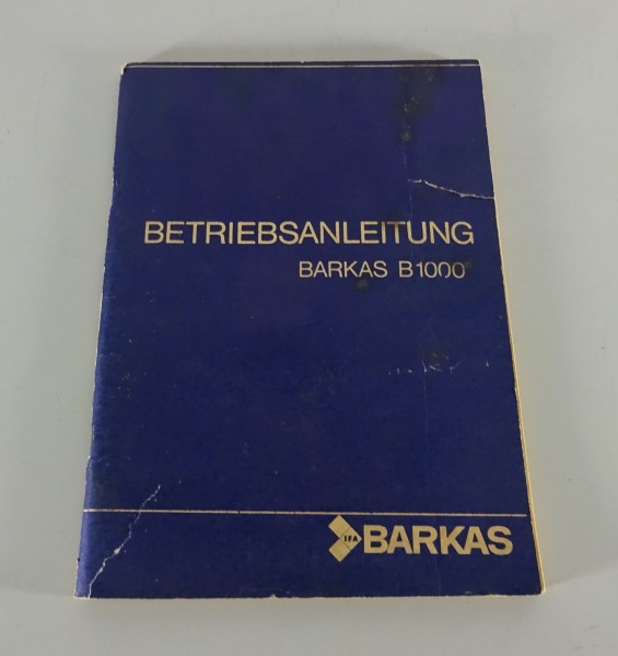 Betriebsanleitung / Handbuch Barkas B 1000 Bus / Kasten / Pritsche 1977