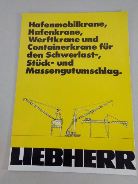 Prospekt / Broschüre Liebherr Hafenkrane, Werftkrane, Containerkrane, etc.