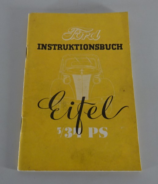 Betriebsanleitung / Handbuch / Instruktionsbuch Ford Eifel 5 / 34 PS von 1938