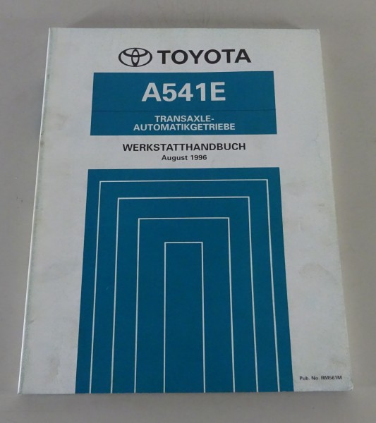 Werkstatthandbuch Toyota Camry / Avalon A541E Automatikgetriebe Stand 08/1996