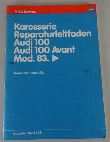 Werkstatthandbuch Audi 100 / Audi 100 Avant C3 Typ 44 Karosserie Hinten von 1983