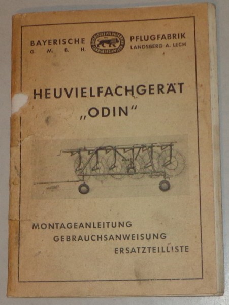 Betriebsanleitung / Teilekatalog Bayerische Pflugfabrik Heuvielfachgerät "Odin"