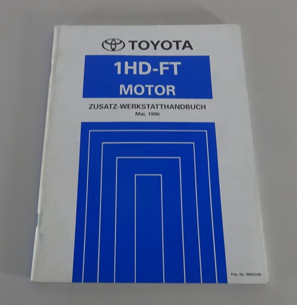 Zusatz-Werkstatthandbuch Toyota Motor 1HD-FT für Land Cruiser HDJ80 von 05/1996