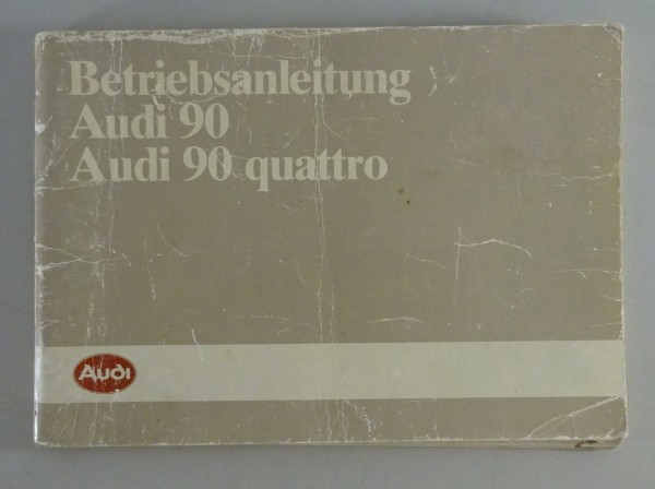 Betriebsanleitung Audi 90 / 90 quattro B2 Typ 81 + 85 Stand 02/1986