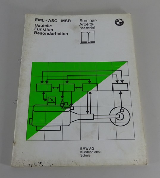 Schulungsunterlage Seminar BMW Siemens EML - ASC - MSR in 750i E32 von 06/1988