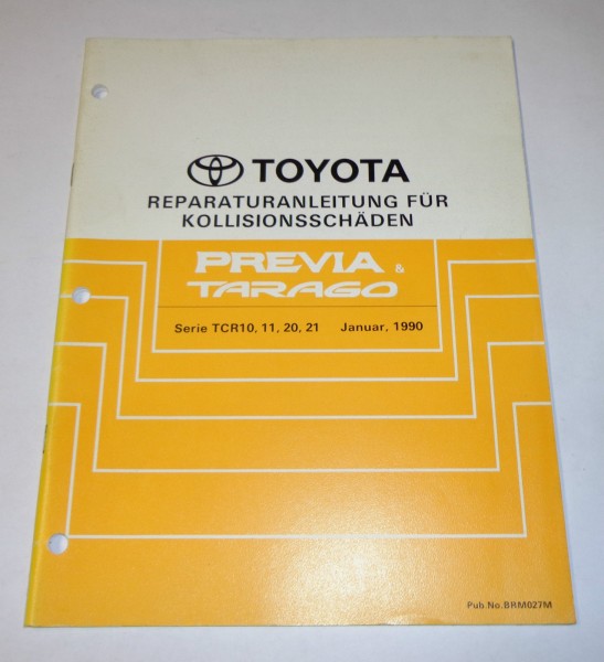 Werkstatthandbuch Toyota Previa / Tarago Karosserie / Kollisionsschäden 01/1990