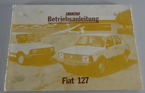 Betriebsanleitung / Handbuch Fiat 127 Stand 11/1982