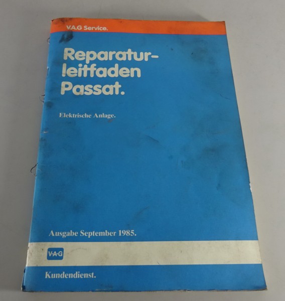 Werkstatthandbuch VW Passat B2 Typ 32 B Elektrische Anlage von 9/1985