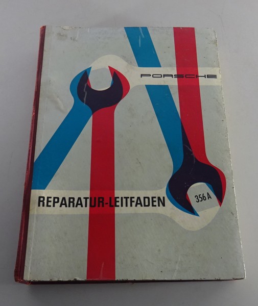 Werkstatthandbuch / Reparaturleitfaden Porsche 356 A 1300 - 1600 S Stand 08/1956