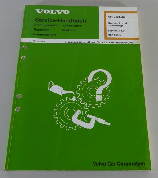 Werkstatthandbuch Volvo 960 Kraftstoff- und Zündanlage Motronic 1.8 von 12/1992