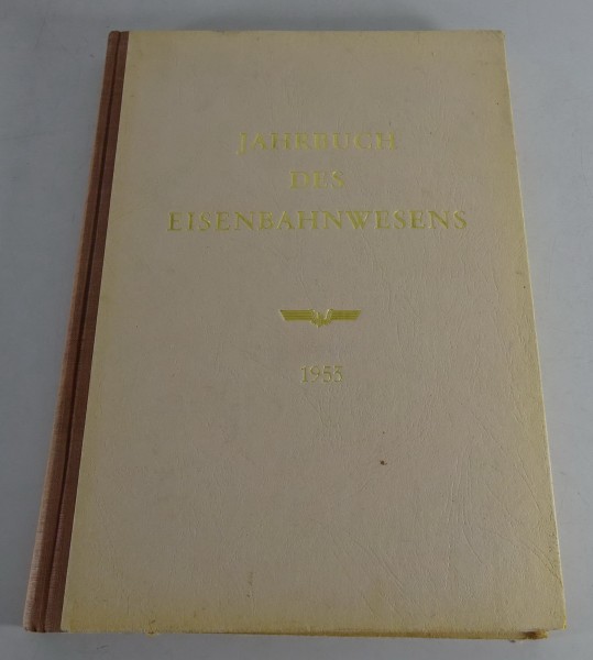 Bildband Jahrbuch des Eisenbahnwesens 1953 Carl Röhrig-Verlag