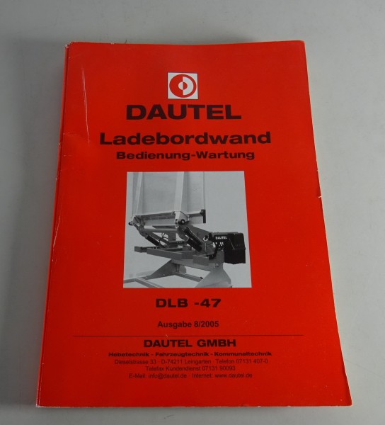 Betriebsanleitung / Handbuch Dautel Ladebordwand - DLB Typ -47 Stand 08/2005