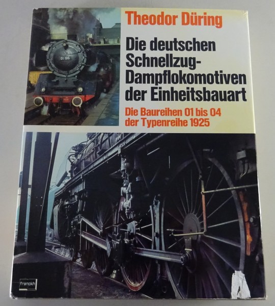 Bildband Die deutschen Schnellzug-Dampflokomotiven der Einheitsbauart Stand 1979