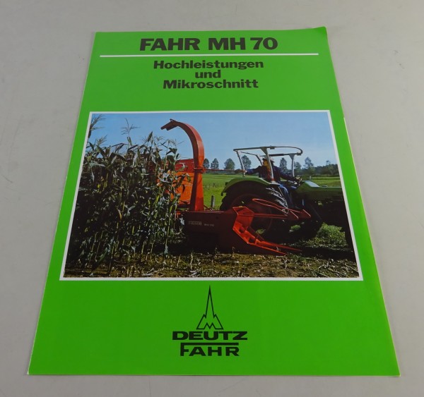 Prospekt / Broschüre Fahr Maisfeldhäcksler MH 70 Stand 04/1976