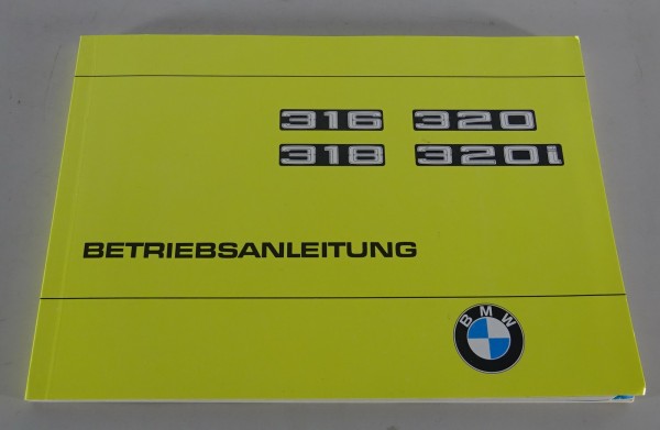 Betriebsanleitung / Handbuch BMW 3er E21 315 / 318 / 320 / 320i Stand 02/1977