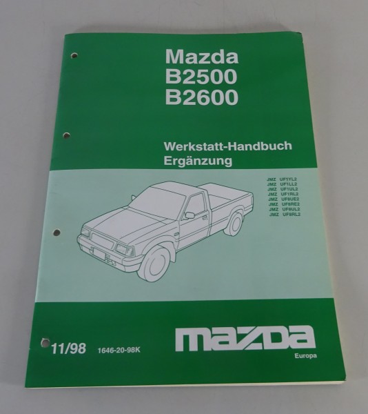 Werkstatthandbuch Mazda B-Serie 2500 / 2600 Nachtrag Stand 11/1998