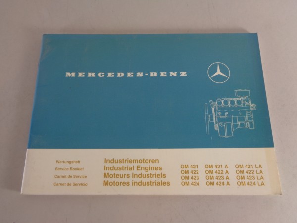 Wartungsheft Mercedes Benz Industriemotoren OM 421 - OM 424 / A / LA von 10/1989