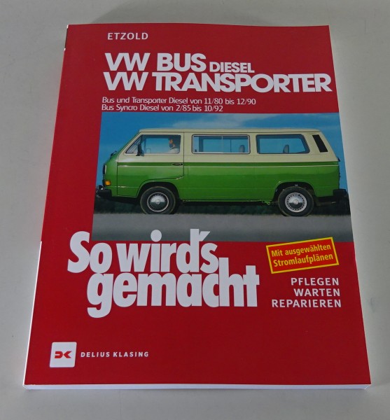 Reparaturanleitung So wird's gemacht VW Bus T3 Transporter Syncro Diesel 1980-92