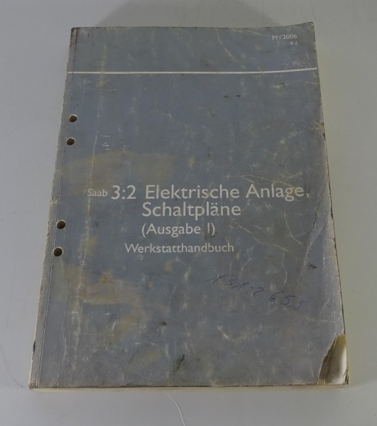 Werkstatthandbuch Saab 9-3 Elektrik Elektrische Schaltpläne Modelljahr 2006